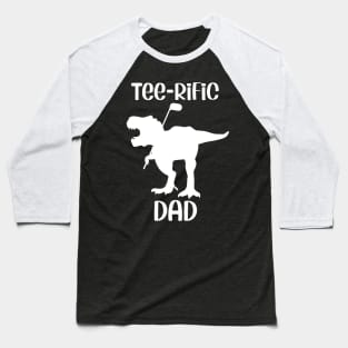 Teerific Dad Baseball T-Shirt